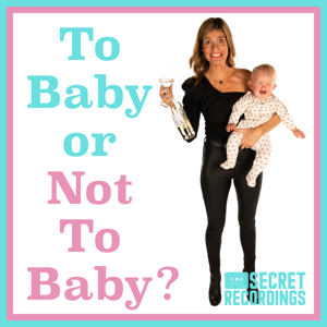 To Baby or Not To Baby? by Secret Recordings