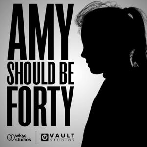 Amy Should Be Forty by VAULT Studios and WKYC Studios