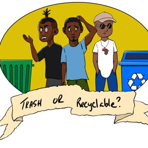 Trash or Recyclable Podcast