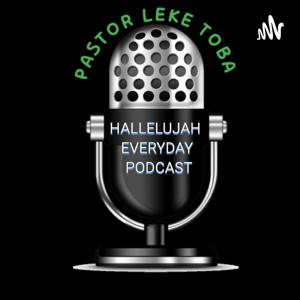 HALLELUJAH EVERYDAY WITH PASTOR LEKE TOBA