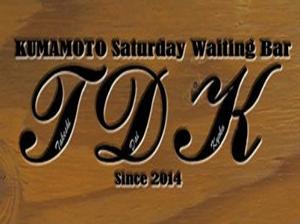 KUMAMOTO Saturday Waiting Bar:TDK