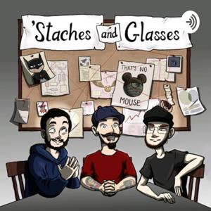 'Staches and Glasses