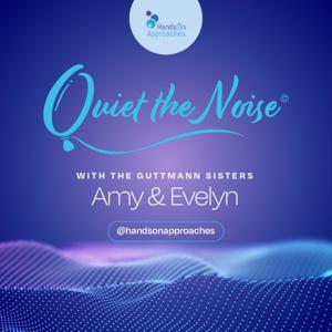 Quiet the Noise with the Guttmann Sisters