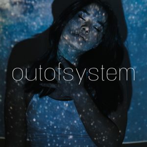 OutOfSystem