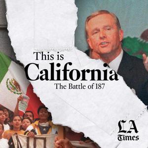 This is California: The Battle of 187 by Los Angeles Times | Futuro Studios