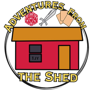 Adventures From The Shed - Playing Games; from Dice, to Dialogue, to Digital!