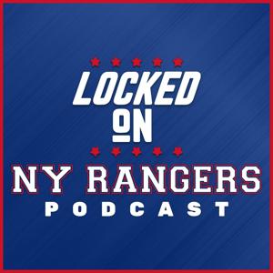 Locked On Rangers - Daily Podcast On The New York Rangers by Locked On Podcast Network, Jon Chik
