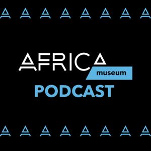 AfricaMuseum Podcast