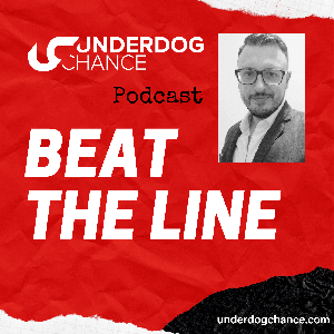 UnderdogChance - Beat the Line Podcast