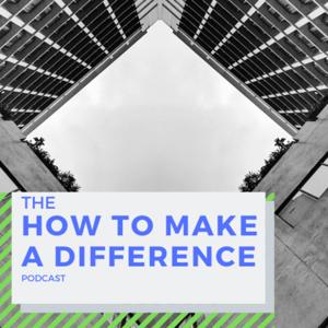 How to Make a Difference