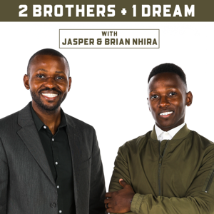 2 Brothers 1 Dream Podcast