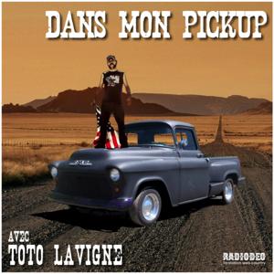 Dans mon Pickup avec Toto Lavigne