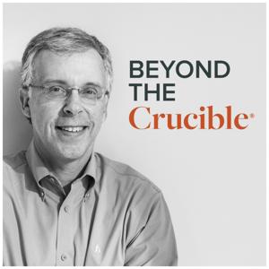 Beyond the Crucible