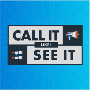 Call It Like I See It