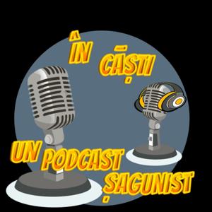 În căști - Un podcast Șagunist