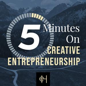 5 Minutes on Creative Entrepreneurship