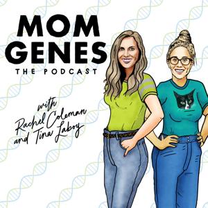 Mom Genes The Podcast