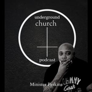 The Underground Church Podcast