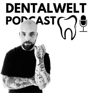 Dentalwelt Podcast by Zahntechniker Meister Miguel Angelo Basalo