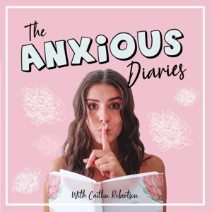 The Anxious Diaries