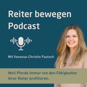 Reiter-bewegen Podcast by Vanessa-Christin Fautsch