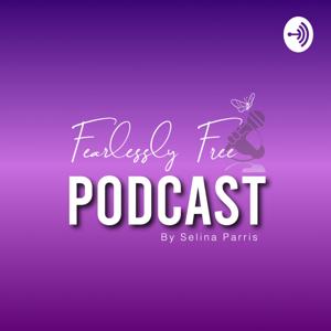 The Fearlessly Free Podcast