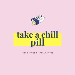 Take a Chill Pill