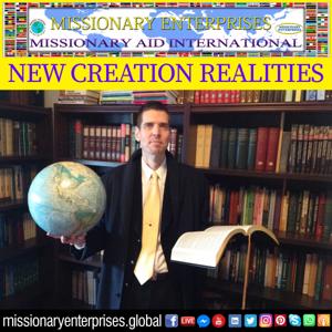 Missionary Enterprises (New Creation Realities)