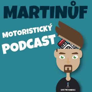 MARTINŮF MOTORISTICKÝ PODCAST