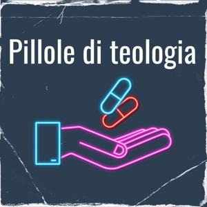 Pillole di teologia