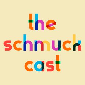 The Schmuckcast