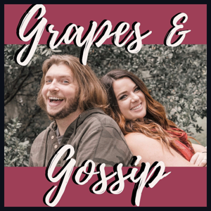 Grapes & Gossip