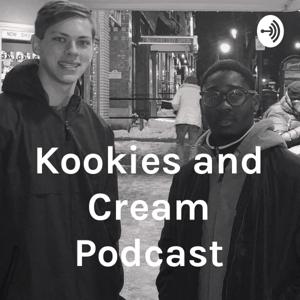 Kookies and Cream Podcast