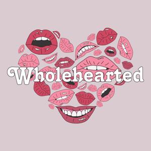 Wholehearted