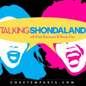 Talking Shondaland by Core Temp Arts