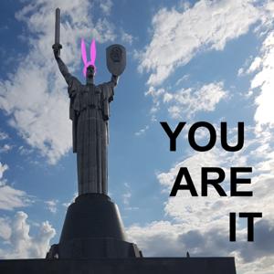 You Are It!