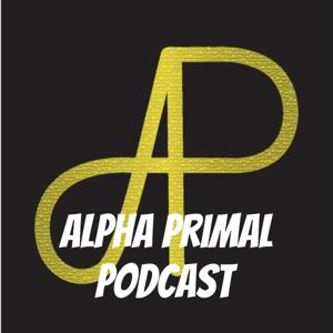 Alpha Primal Podcast