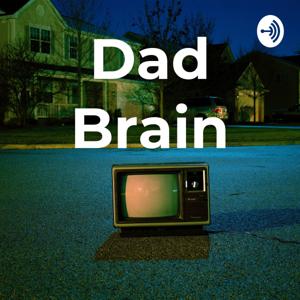 Dad Brain