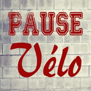 Pause Vélo - le podcast qui redonne envie de monter sur un vélo