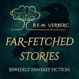 Far-Fetched Stories