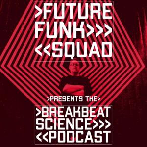 FUTURE FUNK SQUAD presents BREAKBEAT SCIENCE