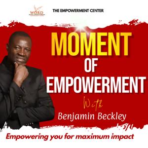 Moment of Empowerment with Benjamin Beckley