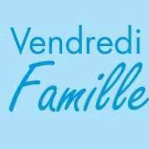 Vendredi Famille