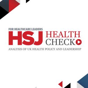 HSJ Health Check by HSJ