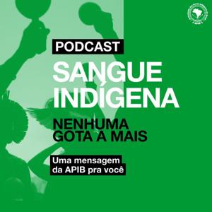 "Sangue Indigena: Nenhuma Gota Mais"