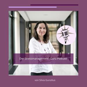 DER Stressmanagement-Guru Podcast