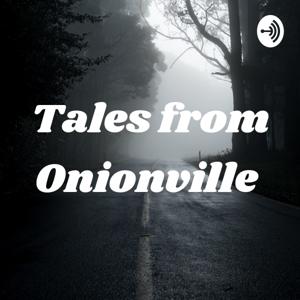 Tales from Onionville