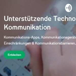 Infos über Unterstützte Kommunikation - der UK Podcast