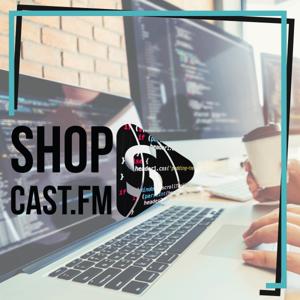 shopcast.fm - e-commerce für die Ohren by shopcast.fm