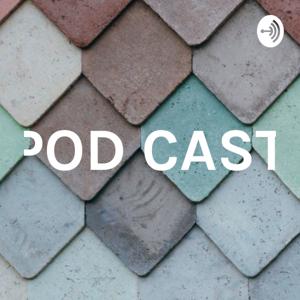 POD CAST